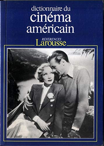 Dictionnaire Du Cinema Americain. Tome 1 9782037200363