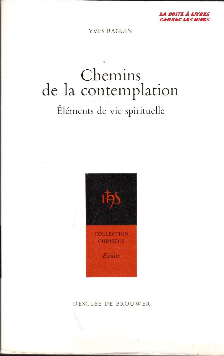 Chemins la contemplation : Eléments de la vie spirituelle 9782220021720