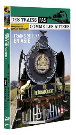 Des trains pas comme les autres : Trains de luxe en Asie 3322069888496