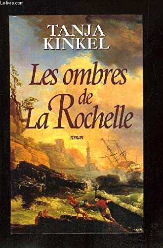 Les ombres de La Rochelle 9782702818459