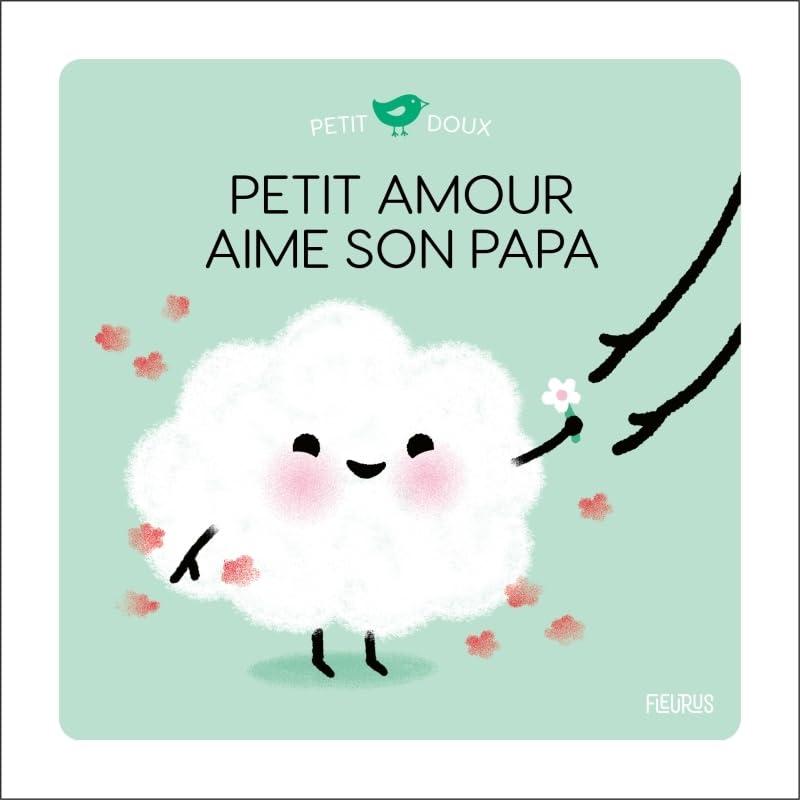 Petit Amour aime son papa 9782215196358