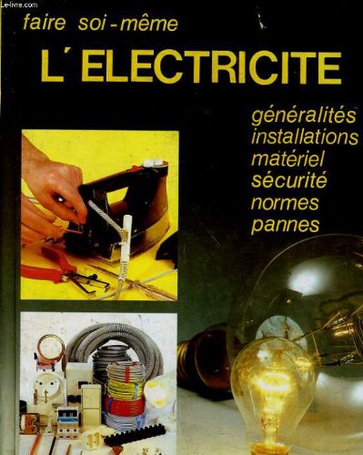 Faire soi-même l'électricité 9782737240058