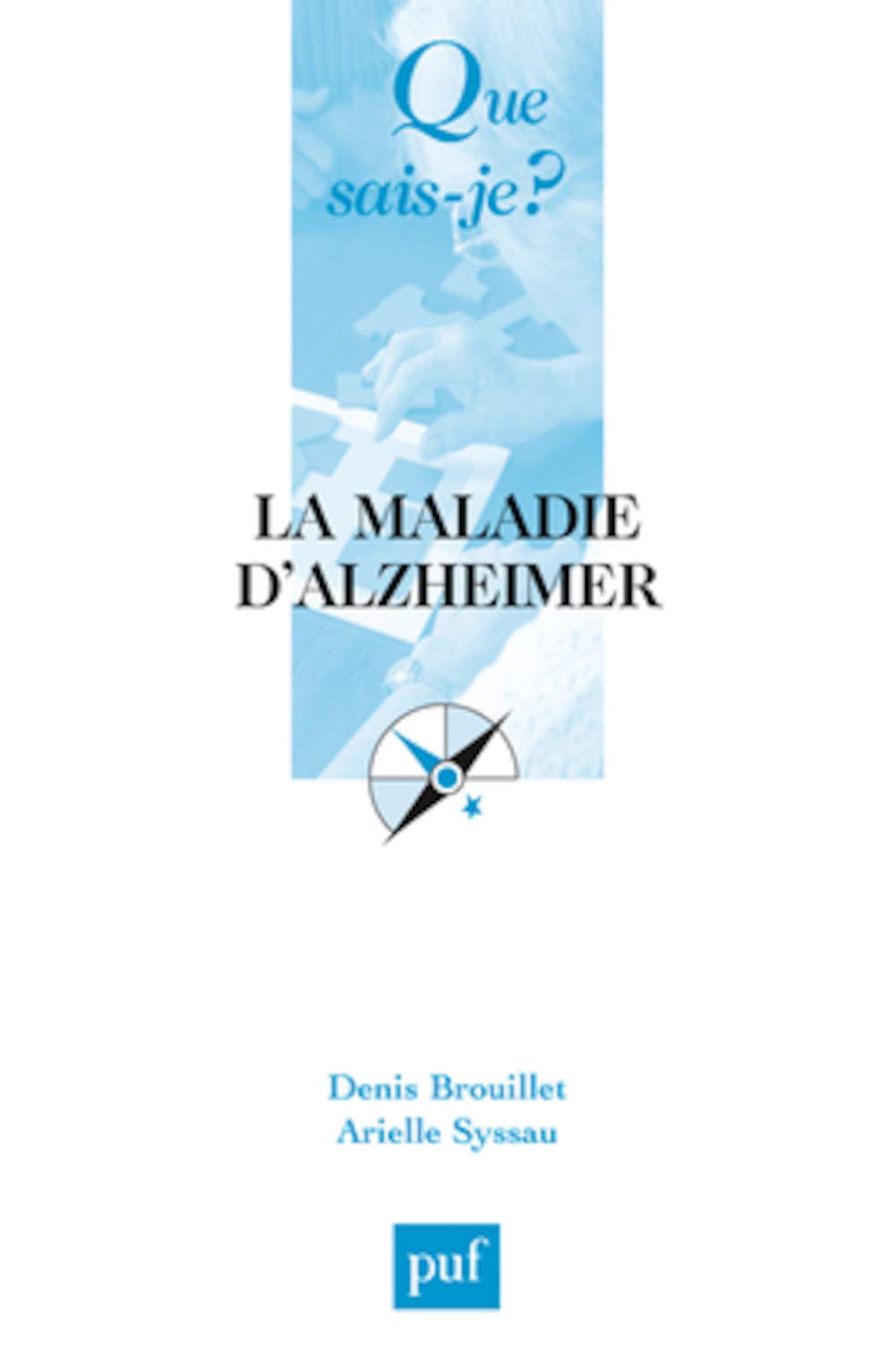 La maladie d'Alzheimer: Mémoire et vieillissement 9782130548263