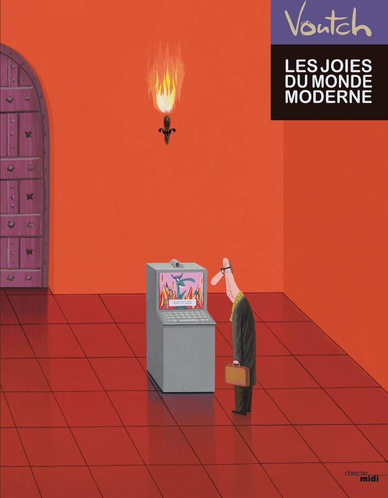 Les joies du monde moderne (nouvelle édition) 9782749143743