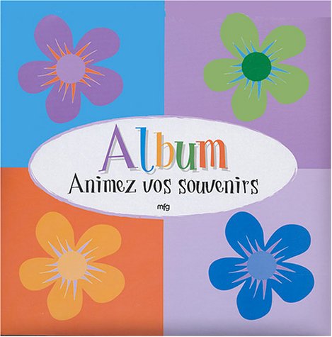 Album Animez vos souvenirs 9782750201074
