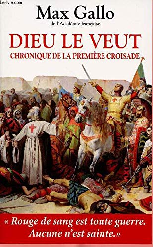 Dieu le veut:chronique de la première croisade 9782298112184