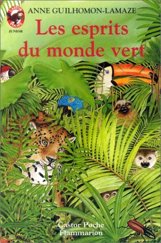 Esprits du monde vert (Les): - AVENTURE, DES 7/8 ANS 9782081619760