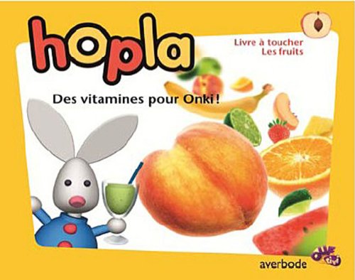 Hopla: Des vitamines pour Onki ! 9789031732111