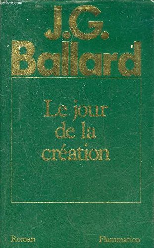 Le Jour de la création: - TRADUIT DE L'ANGLAIS 9782080661449