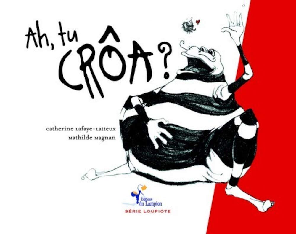 Ah, tu crôa ? 9782917976210