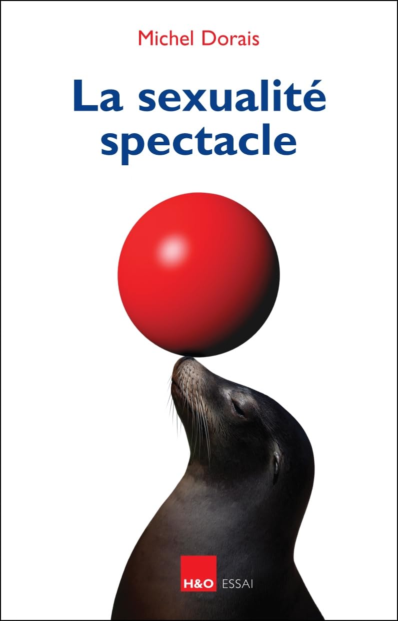 La sexualité spectacle 9782845472556