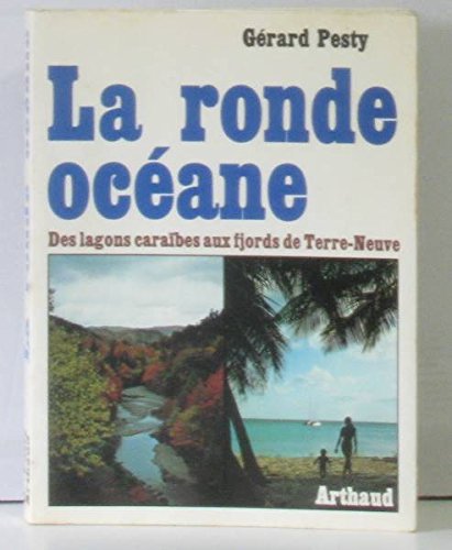 Ronde oceane 23 illustrations en couleur, 8 dessins, 4 cartes et plans (La) 9782700302424