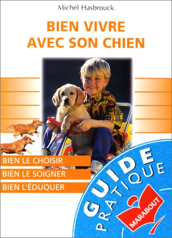 Bien vivre avec son chien 9782501023603