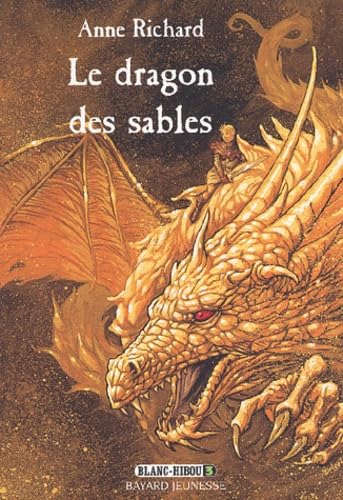 Blanc-Hibou, tome 3 : Le Dragon des sables 9782747008822