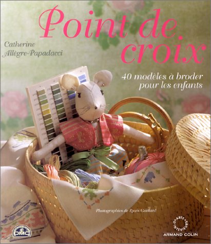 Point de croix, 40 modèles à broder pour les enfants 9782842290450