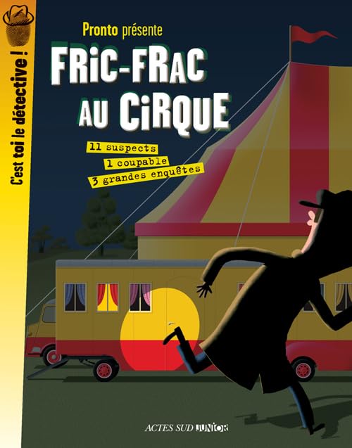 Fric-frac au cirque: 3 grandes enquêtes 9782742791026