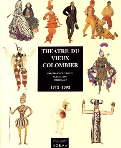 Théâtre du Vieux Colombier 1913-1993 9782909283074