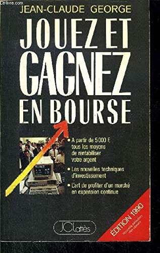 Jouez Et Gagnez En Bourse 9782709607179