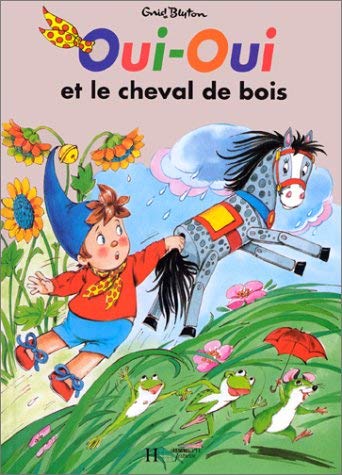 Oui-Oui et le Cheval de bois 9782012229945