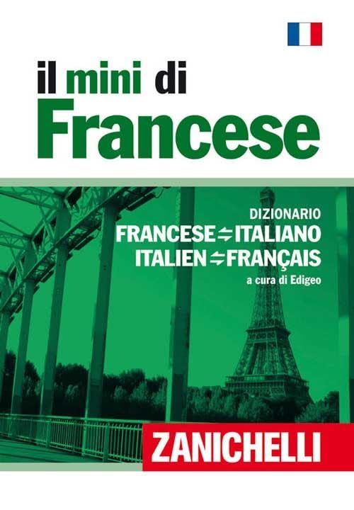 Il mini di francese. Dizionario francese-italiano, italiano-francese 9788808244321