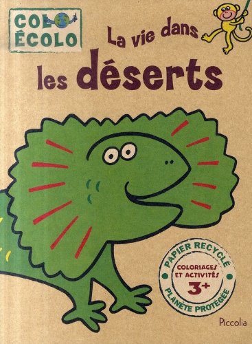 Colo Ecolo/la Vie Dans les Deserts 9782753006089