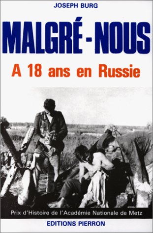 Malgré nous, à 18 ans en Russie 9782708500716