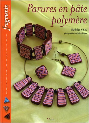 Parures en pâte polymère 9782350320069