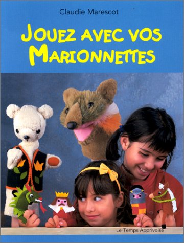 Jouez avec vos marionnettes 9782283583999