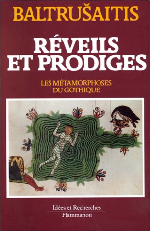 Réveils et prodiges. Les métamorphoses du gothique 9782080126122