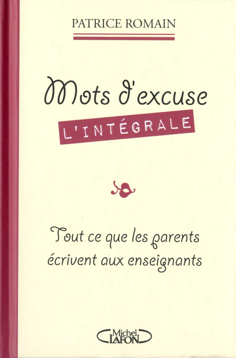 Mots d'excuse L'intégrale 9782749923482