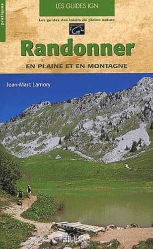 Randonner en plaine et en montagne 9782907781619