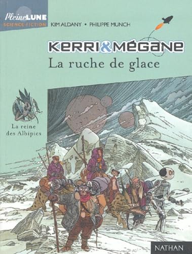 Kerri et Mégane : La ruche de glace 9782092825921