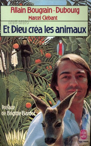 ET DIEU CREA LES ANIMAUX 9782253045083