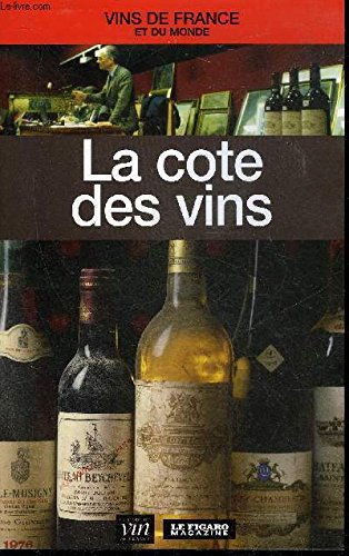 GUIDES DES MILLESIMES ET COTE DES VINS 9782810501151
