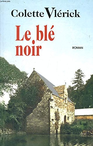 Le blé noir 9782702877296