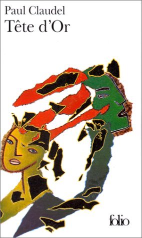 Tête d'or by Paul Claudel (1973-01-16) 