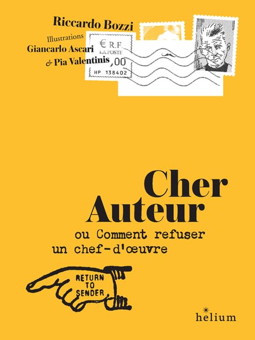 Cher auteur: ou comment refuser un chef-d'oeuvre 9782330065980