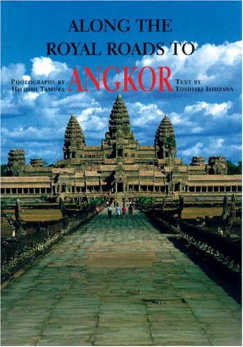 Along the Royal Roads to Angkor 9780834804722