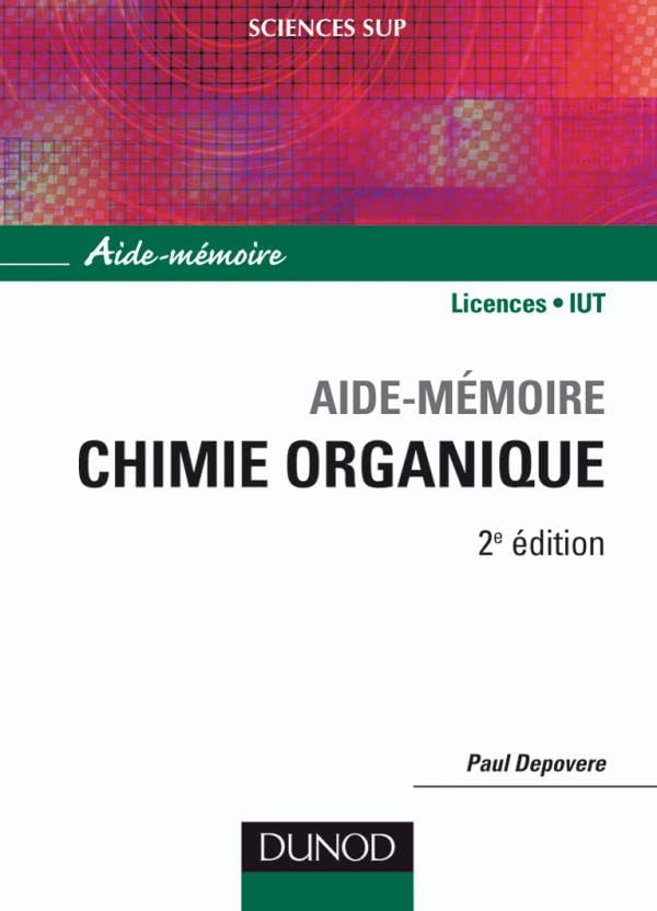 Aide-mémoire de chimie organique 9782100548934