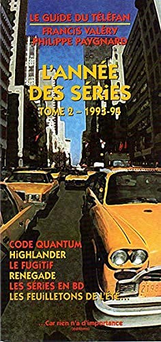 L'Annee Des Series. Tome 2 9782877950404