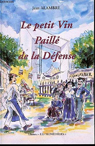 Le petit vin paillé de la Défense (Les passants de l'éternité) 9782914848077