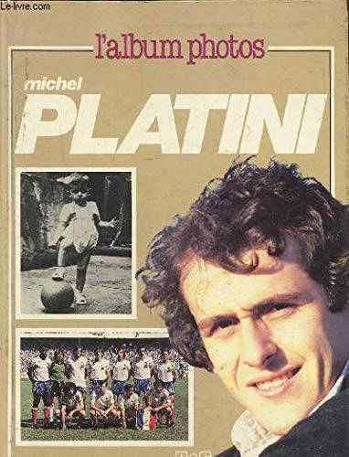 Michel PLatini, l'album photos 9782853361835