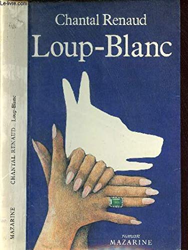 Loup-blanc (Roman Mazarine) (French Edition) 9782863741351