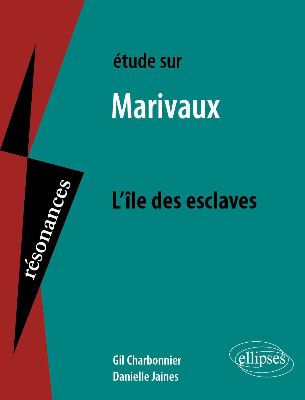 Etude sur l'île des esclaves, Marivaux 9782340077232