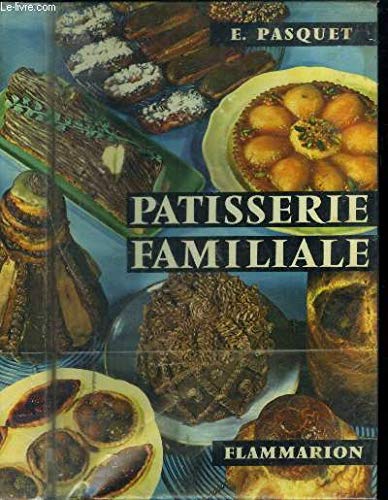 PATISSERIE FAMILIALE- vacherin- volcan- tôt fait- trévise- rossini- talleyrand- polonais- mirlitons aux amandes... 