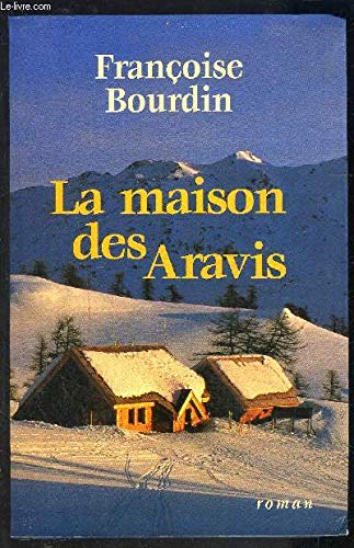 La maison des Aravis 9782702861769