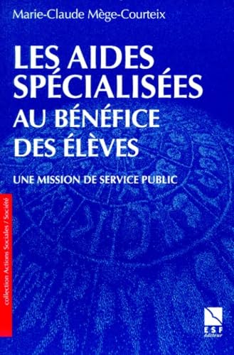 Les aides spécialisées aux élèves en difficulté 9782710113829