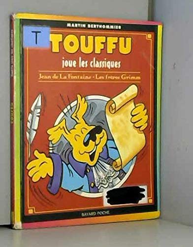 Touffu, tome 7 : Touffu joue les classiques 9782747001632