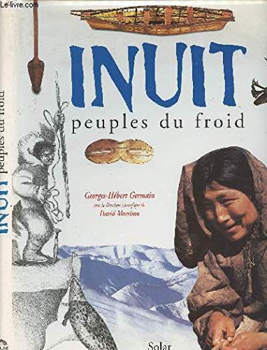 Les Inuit, peuples du froid 9782263023484