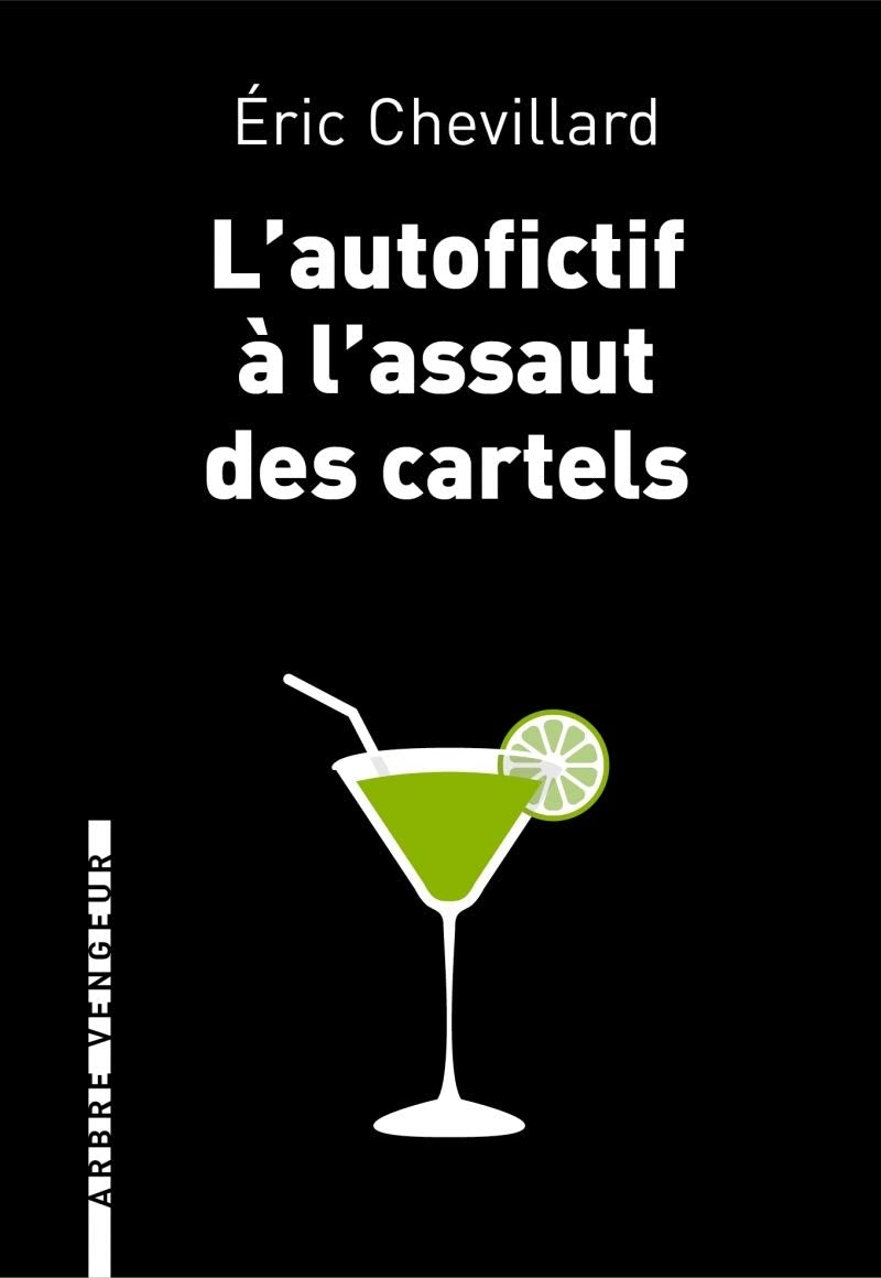 L'autofictif à l'assaut des cartels: Journal 2015-2016 9791091504515